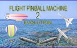 Flight Pinball Machine 2 Evolution - Arcade Pinball Game
