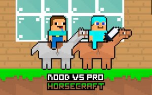 Noob vs Pro HorseCraft Adventure Online Action Game