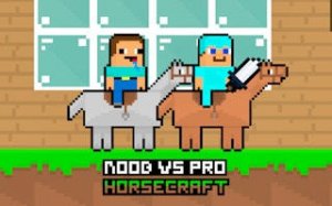 Noob and Pro HorseCraft Adventure